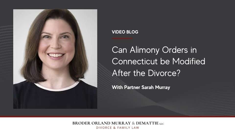 Can Alimony Orders in Connecticut be Modified After the Divorce?