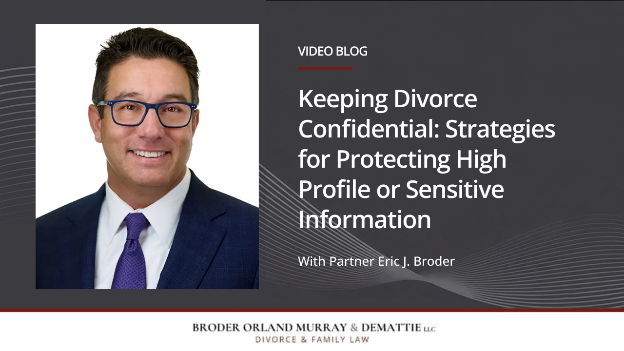 Keeping Divorce Confidential: Strategies for Protecting High Profile or Sensitive  Information